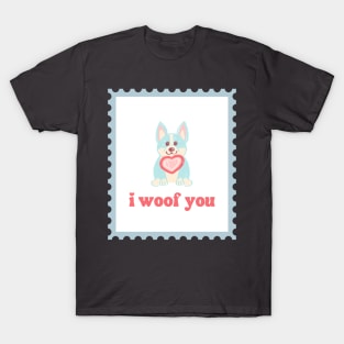 I Woof You T-Shirt